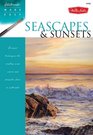 Watercolor Made Easy Seascapes  Sunsets Discover techniques for creating ocean scenes and dramatic skies in watercolor