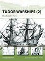 Tudor Warships (2): Elizabeth I's Navy (New Vanguard)