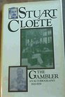 The gambler an autobiography volume 2 19201939
