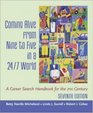 Coming Alive From Nine to Five in a 24/7 World  A Career Search Handbook for the 21st Century