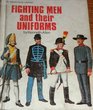 Fighting Men and Their Uniforms