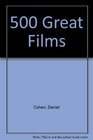 500 Great Films