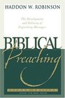 Biblical Preaching The Development and Delivery of Expository Messages
