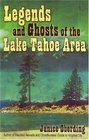 Legends and Ghosts of the Lake Tahoe Area