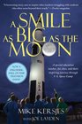 A Smile as Big as the Moon A Special Education Teacher His Class and Their Inspiring Journey Through US Space Camp