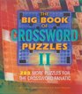 The Big Book of Crossword Puzzles II 288 More Puzzles for the Crossword Fanatic