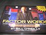 factory words A Collection of the O'Reilly Factor Favorite Words of the Day EXPANDED SECOND EDITION