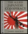 The Allied Japanese Conspiracy