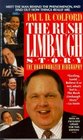 The Rush Limbaugh Story Talent on Loan from God an Unauthorized Biography
