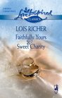 Faithfully Yours / Sweet Charity (Love Inspired Classics)