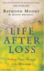 Life After Loss Finding Hope Through Life After Life