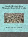 Florida Mortgage Loan Originator Exam Study Guide