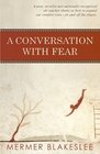 A Conversation with Fear