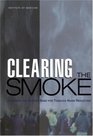 Clearing the Smoke  Assessing the Science Base for Tobacco Harm Reduction