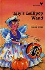 Lily's Lollipop Wand