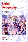 Social Geography A Reader