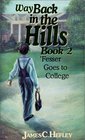Way Back in the Hills Book 2 Fesser Goes to College
