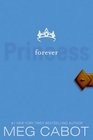 Forever Princess (Princess Diaries, Bk 10)