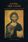 Living the Faith The Praxis of Eastern Orthodox Ethics
