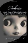 Valerie: The Valerie Nightengale Legacy of Sin and Betrayal (Volume 1)