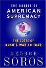 The Bubble of American Supremacy The Costs of Bush's War in Iraq