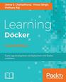 Learning Docker  Second Edition Build ship and scale faster