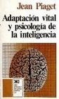 Adaptacion Vital y Psicologia de La Inteligencia