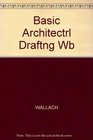 Basic Architectural Drafting Student Problems Book
