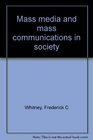 Mass media and mass communications in society