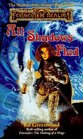 All Shadows Fled (Forgotten Realms:  The Shadow of the Avatar, Book 3)