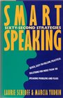 Smart Speaking SixtySecond Strategies