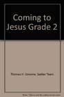 Coming to Jesus Grade 2