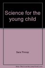 Science for the young child