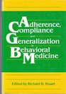Adherence Compliance and Generalization in Behavioral Medicine