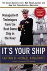 It's Your Ship Management Techniques from the Best Damn Ship in the Navy
