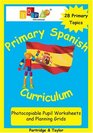 Primary Spanish Curriculum Photocopiable Pupil Worksheets and Planning Grids
