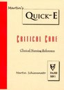 Martin's QuickE Clinical Nursing Reference Critical Care