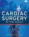 Cardiac Surgery in the Adult 4/e