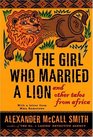 The Girl Who Married a Lion and Other Tales from Africa