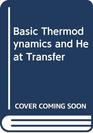 Basic Thermodynamics and Heat Transfer
