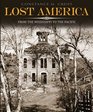 Lost America Volume II From the Mississippi to the Pacific