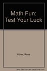 Math Fun Test Your Luck