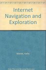 Internet Navigation and Exploration