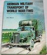 German military transport of World War Two