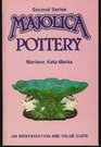 Majolica Pottery An Identification and Value Guide/Second Series