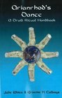 Arianrhod's Dance A Druid Ritual Handbook