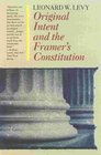 Original Intent and the Framers' Constitution