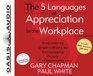 The 5 Languages of Appreciation in the Workplace Empowering Organizations by Encouraging People