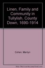 Linen Family and Community in Tullyish County Down 16901914