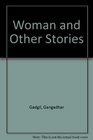 Woman and Other Stories